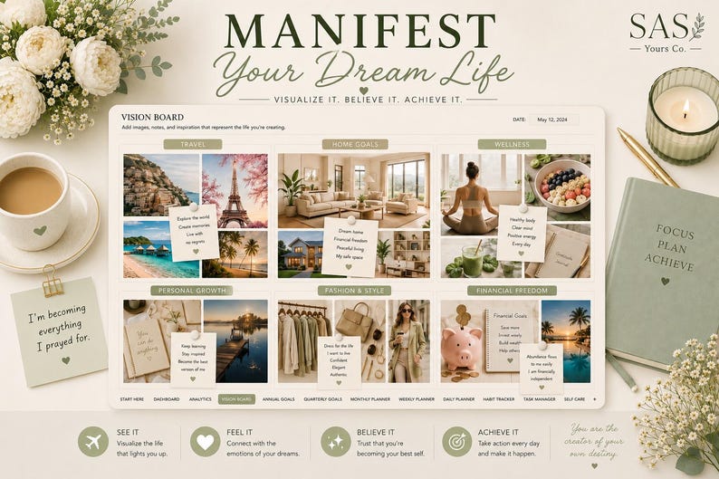 May include: A digital vision board template titled Manifest Your Dream Life with sections for travel, home goals, wellness, personal growth, fashion, and financial freedom. It features various lifestyle images, sticky notes with text, and a date of May 12, 2024.