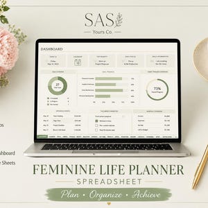 May include: A laptop displaying a digital dashboard for a life planner spreadsheet titled SAS Yours Co. The screen shows goal tracking, habit progress, and financial data in sage green and white. Text includes FEMININE LIFE PLANNER SPREADSHEET.