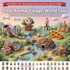 May include: A digital download of 3D printable STL files titled ULTIMATE 50+ Animal Architecture & Toy Set STL PACK Flexi Animal Village: World Tour. The image displays a colorful, cartoon-style landscape featuring various animal-themed structures.