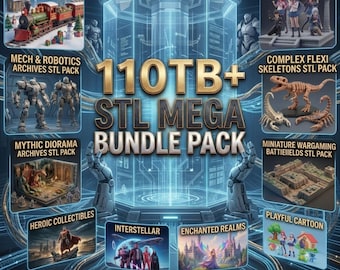 110TB+ STL Mega Bundle Pack, Mega Bundle, 3D Printing Files, 3D STL Pack, 3D Print Files, Flexi, Wargaming3D Printing Files Digital Download
