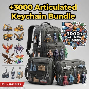 May include: A display of various keychain designs, including construction vehicles, mythical creatures, and landmarks, attached to a black backpack and two matching bags. The text "+3000 Articulated Keychain Bundle" and "3000+ ALL NEW DESIGNS" are visible.