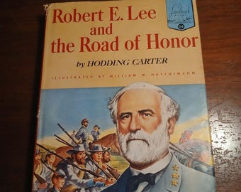 1955 VTG Robert E Lee and the Road of Honor by Hodding Carter Landmark Books #54 Hardcover w/ Dust Jacket Random House
