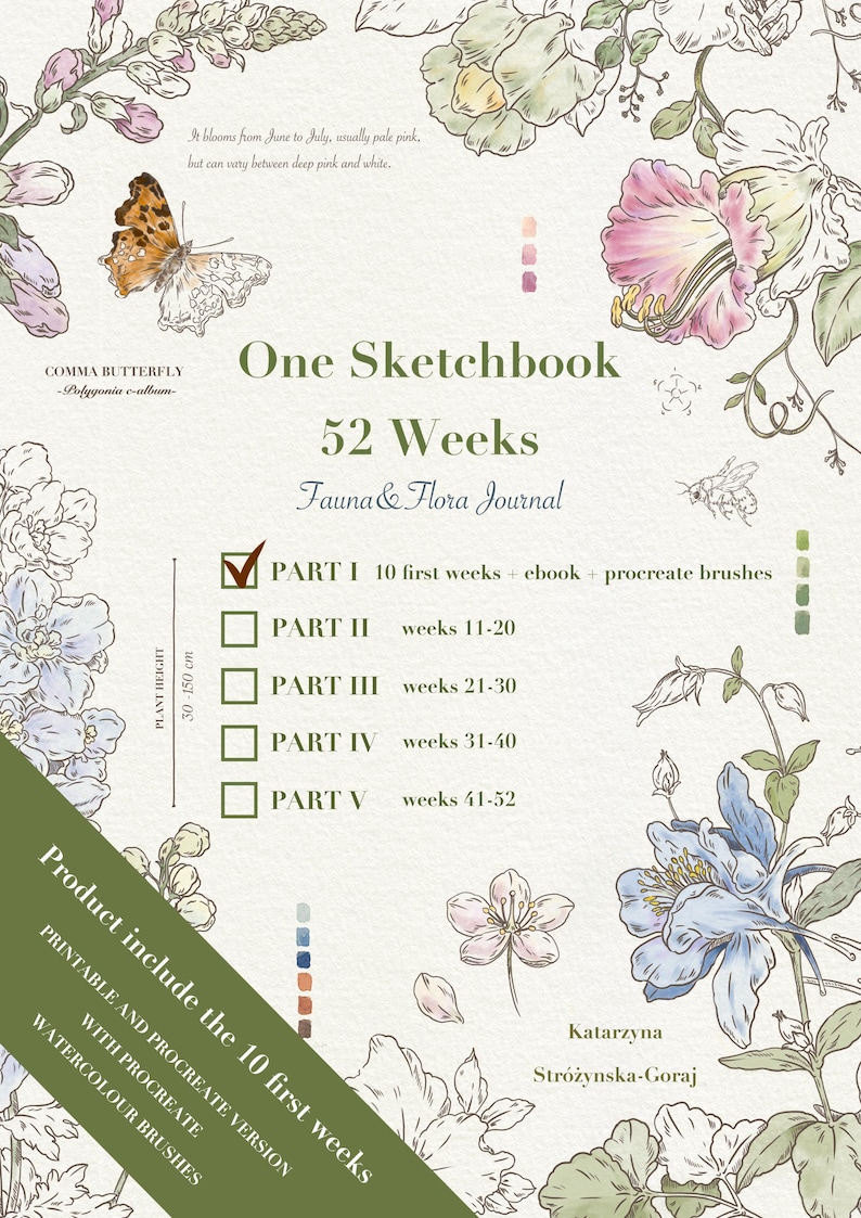 May include: A 52-week fauna and flora sketchbook journal featuring botanical illustrations of flowers and a comma butterfly. The page includes text, a checklist for five parts, and a plant height measurement of 30-150 cm. The cover is by Katarzyna Str&oacute;żynska-Goraj.
