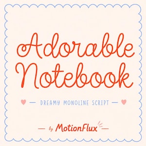 May include: A light beige background with a blue scalloped border. The words "Adorable Notebook" are written in red script. Below the title is the text "Dreamy Monoline Script" and the name "MotionFlux".