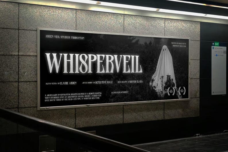May include: A monochrome film poster for "Whisperveil" showing a ghost and the title in bold, illuminated lettering. The poster is mounted on a wall in a public area, with the film's credits and a tagline visible.