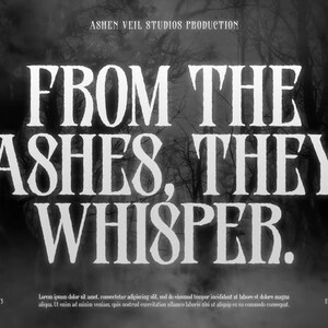May include: A monochrome movie poster featuring the text "FROM THE ASHES, THEY WHISPER." The poster also includes the text "A HORROR DISPLAY FONT" and "IN THEATERS OCTOBER 13."