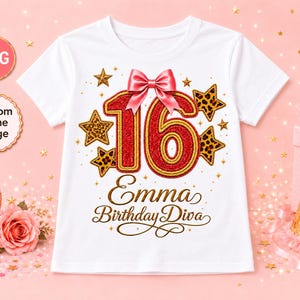 Pode incluir: Camiseta branca com um design de glitter vermelho e dourado "16", um laço rosa e estrelas com estampa de leopardo. O texto "Emma Birthday Diva" está escrito em dourado. Uma camiseta de aniversário.