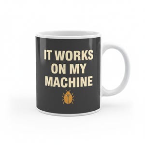 Funny Programmer Mug - It Works On My Machine - Coding Humor Coffee Cup Developer Gift