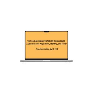 May include: A silver laptop with an open screen displaying a solid orange background. The black text reads: THE 24-DAY MANIFESTATION CHALLENGE A Journey Into Alignment, Identity, and Inner Transformation by R. Hill. The device has a thin bezel.