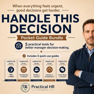 以下が含まれることがあります： Handle This Decision Pocket Guide Bundleのプロモーション画像。Skill or WillやOne Bad Day or Patternなどのタイトルが記載された5冊のマネージャー向けポケットガイドと、Practical HR Studioのロゴおよびテキストが表示されています。