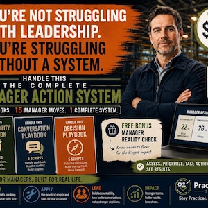 May include: A promotional graphic for The Complete Manager Action System featuring three playbooks in green, blue, and orange. Text includes: You're not struggling with leadership. You're struggling without a system. Includes a laptop displaying a Manager Reality Check dashboard and a Practical HR Studio logo.