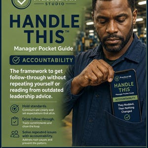 Op de afbeelding: Een Practical HR Studio Handle This manager zakgids met de tekst Accountability, het kader voor follow-up zonder jezelf te herhalen, en instructies voor het handhaven van standaarden, stimuleren van follow-up en oplossen van terugkerende problemen.
