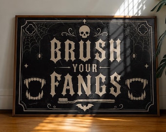 Brush Your Fangs Sign, Halloween Bathroom Decor, Funny Gothic Bathroom Wall Art, Vampire Printable, Spooky Restroom Decor