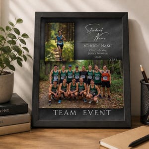 May include: A black framed collage print featuring a vertical photo of a runner, a horizontal group photo of a cross country team, and text fields for Student Name, School Name, Coach Name, Jersey Number, Stats, Year, and Team Event.