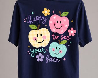 Happy to See Your Face PNG, Cute Back to School Png, Smiling Apple Teacher Shirt Design, First Day of School PNG, DTF Transfer