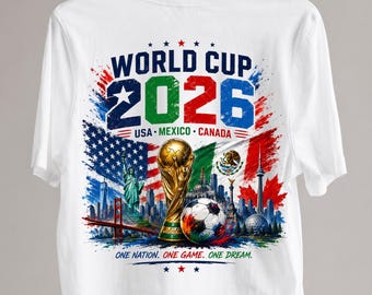 Soccer 2026 USA Mexico Canada PNG, One Nation One Game One Dream Sublimation, Host Nations Landmark Shirt Design Digital Download