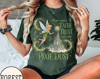 Comfort Colors® Faith Trust Pixie Dust Shirt, Tinker Bell Magic Castle Tee, Cute Vintage Fairy Tale Graphic T-Shirt, Theme Park Family Gift