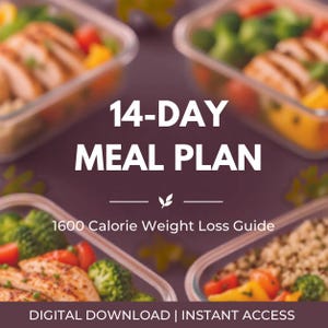 May include: A 14-DAY MEAL PLAN 1600 Calorie Weight Loss Guide digital download with instant access. The text is centered over a dark background surrounded by four clear glass containers filled with grilled chicken, broccoli, and peppers.