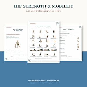 Könnte beinhalten: Ein sechswöchiges, ausdruckbares Programm für Hüftkraft und Mobilität für Senioren, bestehend aus drei Dokumentenseiten. Die Seiten enthalten den Titel HIP STRENGTH & MOBILITY, einen Hüftbewegungsleitfaden mit 24 illustrierten Übungen und Tag 01.
