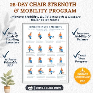 May include: A 28-day chair strength and mobility programme guide featuring 16 core movement illustrations. The printable PDF includes instructions for seated exercises like marches, extensions, and curls to improve balance and physical strength.