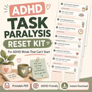 May include: ADHD Task Paralysis Reset Kit with the text "For ADHD Minds That Can't Start." The image includes a coffee cup, notepad, and printable PDF cards. The kit is ADHD-friendly and available for instant download.
