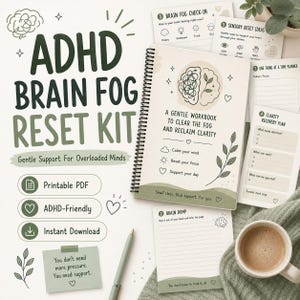 May include: An ADHD Brain Fog Reset Kit workbook with a spiral binding, featuring a brain illustration and text. Includes various printable cards like Brain Fog Check-in, Sensory Reset Ideas, and a Clarity Recovery Plan, alongside a pen and coffee mug.