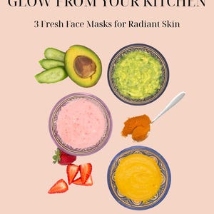 May include: Image promoting homemade face masks. The text reads "GLOW FROM YOUR KITCHEN" and "3 Fresh Face Masks for Radiant Skin." Ingredients include avocado, cucumber, strawberries, and turmeric. Bowls of pink, green, and yellow mixtures are shown. The background is a light peach color.