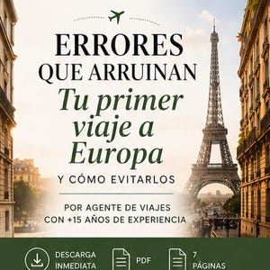 Puede incluir: Imagen promocional con la Torre Eiffel de fondo, que anuncia una guía titulada "Errores que arruinan tu primer viaje a Europa". El texto explica cómo evitar estos errores.