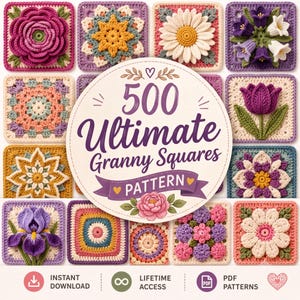 500+ Crochet Granny Square Patterns , Beginner Friendly Bundle Flower Motifs, Blankets & Afghans (PDF Download)