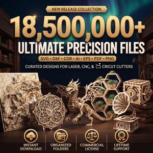 18 Million Laser Cut Files Mega Bundle | SVG, Dxf, Eps, Ai, Cdr, Pdf | CNC & Engraving Designs | Instant Digital Download