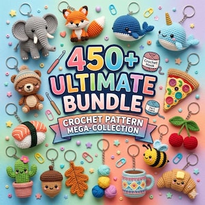 May include: A collection of crochet keychains, including an elephant, fox, whale, bear, and pizza slice. The image features the text "450+ ULTIMATE BUNDLE CROCHET PATTERN MEGA-COLLECTION". The keychains are in various colors and designs.