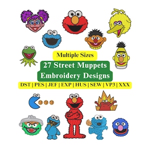 May include: A collection of 27 Street Muppets embroidery designs in multiple sizes, featuring various character faces and full-body figures like Elmo, Cookie Monster, and Big Bird. The text reads Multiple Sizes, 27 Street Muppets Embroidery Designs, and file formats DST, PES, JEF, EXP, HUS, SEW, VP3, XXX.