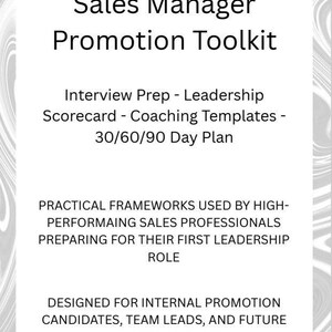 May include: A white card with the text "Sales Manager Promotion Toolkit." The toolkit includes interview prep, leadership scorecards, coaching templates, and a 30/60/90 day plan. It is designed for sales professionals preparing for their first leadership role.