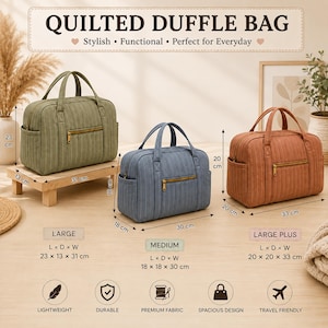 May include: Three quilted duffel bags in olive green, blue, and terracotta. The bags feature top handles, side pockets, and front zippered compartments. Dimensions are labeled: Large 23x13x31 cm, Medium 18x18x30 cm, and Large Plus 20x20x33 cm.