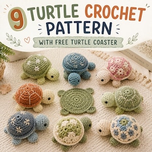 May include: Nine crocheted turtle patterns are displayed, each in a different color and design. The turtles are green, blue, orange, and pink, with white and blue accents. A green turtle coaster is also included. The text at the top reads "9 Turtle Crochet Pattern".