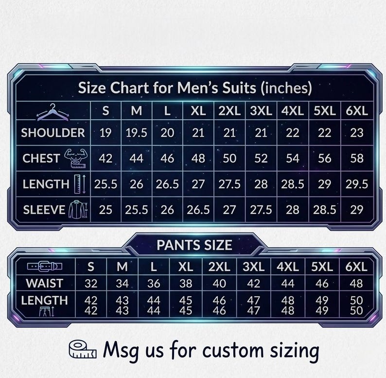 May include: A dark blue digital size chart for suits and pants with neon-style borders. The chart displays measurements in inches for sizes S through 6XL, including shoulder, chest, length, and sleeve for jackets, and waist and length for pants.