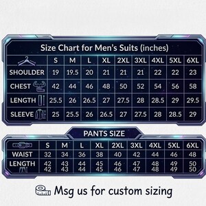 May include: Size chart for men's suits and pants, with measurements in inches. Includes shoulder, chest, length, and sleeve measurements for suits, and waist and length measurements for pants. The chart ranges from size S to 6XL. Text: Msg us for custom sizing.