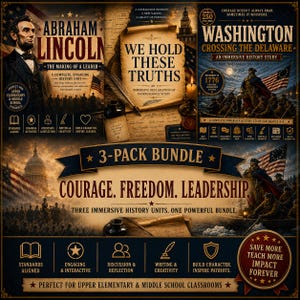 May include: A 3-pack bundle of immersive history study units featuring Abraham Lincoln, We Hold These Truths, and Washington Crossing the Delaware. The educational materials include text, historical imagery, and icons for standards, writing, and discussion.