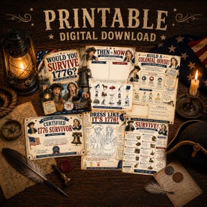 May include: A collection of printable digital downloads with a historical theme. The image features various educational sheets with the titles "Would You Survive 1776?", "Then & Now", "Build a Colonial House!", "Dress Like It's 1776!", and "Survive!"