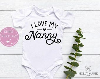 I Love My Nanny Bodysuit - Personalized  Formal Bodysuit, Custom Baby  Bodysuit, Baby One Piece, Baby Shower Gift- grandma bodysuit