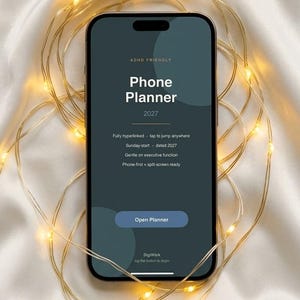 May include: A smartphone displaying a dark teal digital planner interface with the text ADHD FRIENDLY Phone Planner 2027, Fully hyperlinked - tap to jump anywhere, Sunday-start - dated 2027, Gentle on executive function, Phone-first + split-screen ready.