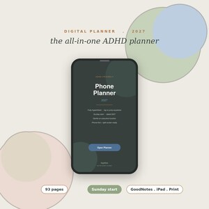 May include: A digital planner for 2027 displayed on a smartphone screen with dark green interface. Text includes Digital Planner, 2027, the all-in-one ADHD planner, Phone Planner, 93 pages, Sunday start, and GoodNotes, iPad, Print compatibility.