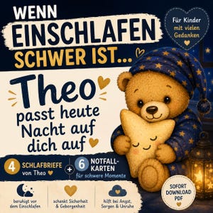 Könnte beinhalten: Eine digitale Illustration zeigt einen Teddybären mit blauer Schlafmütze mit goldenen Sternen, der einen lächelnden Stern hält. Der Text enthält "Wenn Einschlafen Schwer Ist... Theo passt heute Nacht auf dich auf" und "Für Kinder mit vielen Gedanken."