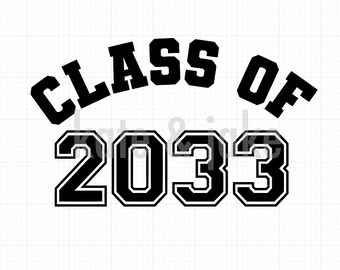 Class Of 2033 Svg Etsy