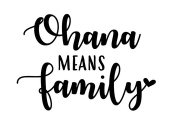 Download Ohana Means Family Svg Etsy
