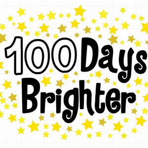 May include: A black and white graphic design with the text "100 Days Brighter" surrounded by yellow stars.