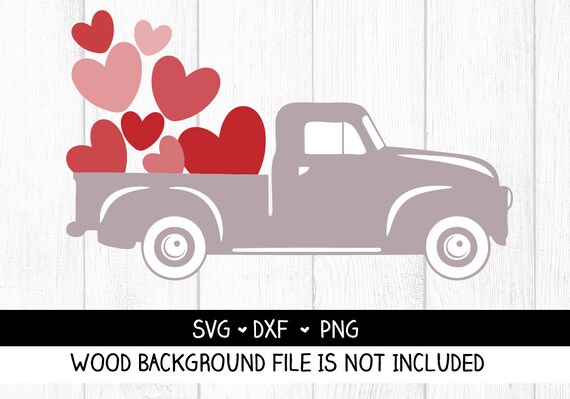 Valentine Truck Svg Valentine S Day Svg Vintage Truck Etsy