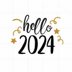 Bonjour 2024 svg, Svg du nouvel an 2024, 2024 svg, svg de bonne année, 2024 Dxf png pour Silhouette Cricut