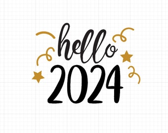 Happy New Year Svg Png Dxf Eps, Hello 2024 Svg, 2024 New Year Svg, Welcome 2024,  Scrapbook, Cricut Cameo File Silhouette, Paper Cutting 