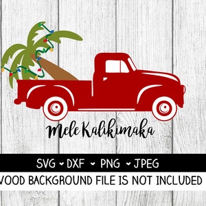 Red Vintage Truck Christmas SVG,  Mele Kalikimaka SVG, Hawaiian Christmas svg, png, jpeg cut file